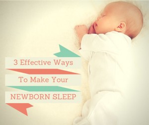ways to make your newborn sleep