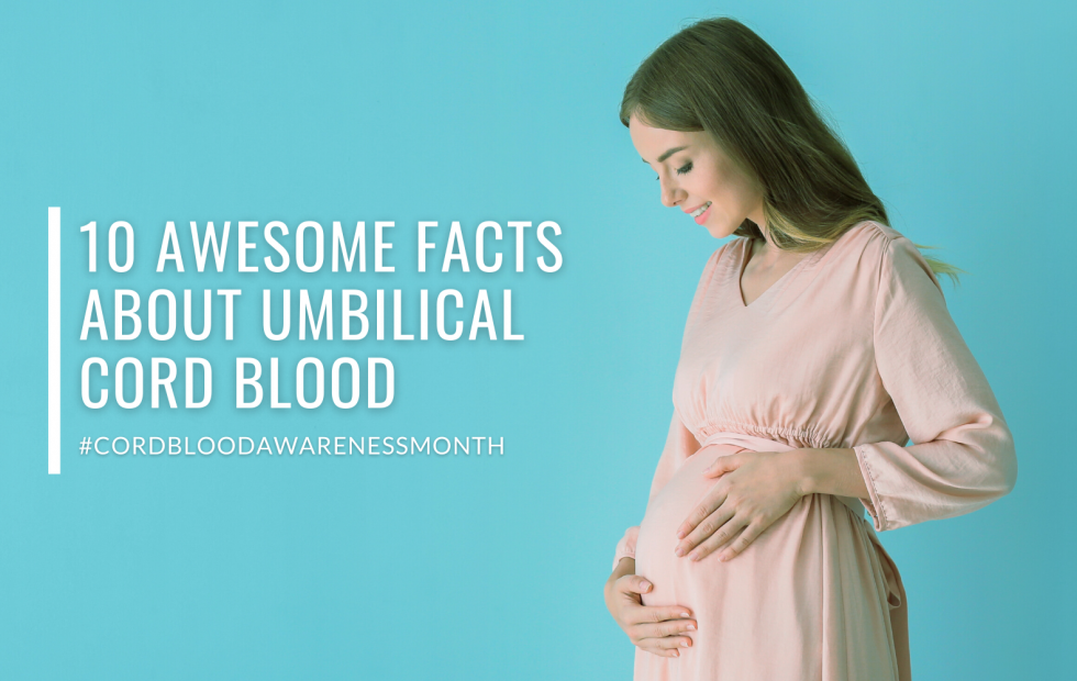 10 Awesome Facts You Should Know About Umbilical Cord Blood MedCells