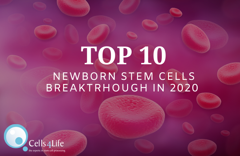 Top 10 Newborn Stem Cells Breakthrough in 2020