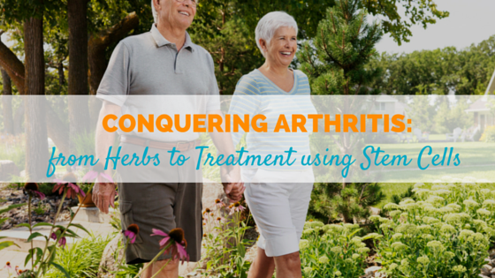 Conquering Arthritis: From Herbs to Treatment Using Stem Cells