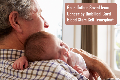 Grandfather Saved from Cancer by Umbilical Cord Stem Cells
